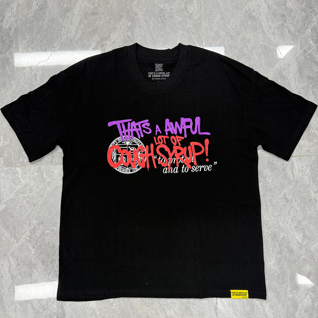 THAT'S AWFUL LOT OF COUGH SYRUP 100% Cotton Crew Neck T-Shirt