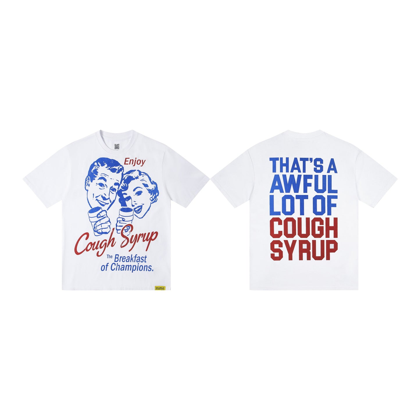 THAT'S A AWFUL LOT OF COUGH SYRUP pure cotton T-shirt